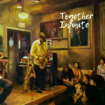 Together Infinite by Glen Lucas