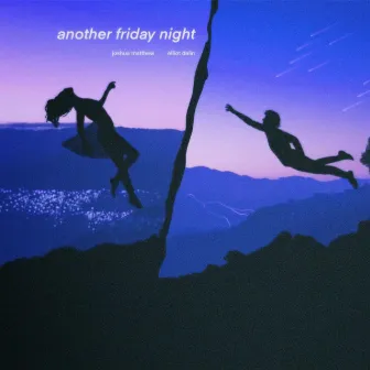 ANOTHER FRIDAY NIGHT (Slowed + Reverb) by Elliot Dalin