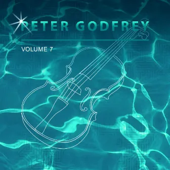 Peter Godfrey, Vol. 7 by Peter Godfrey