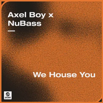 We House You by NuBass