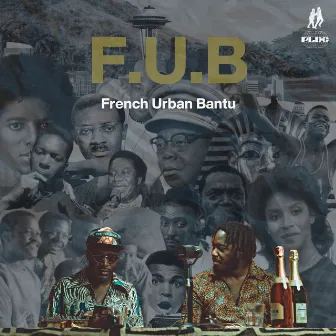 French Urban Bantu (F.U.B) by PLDG