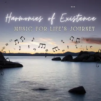 Harmonies of Existence - Music for Life's Journey by Divine Conduit