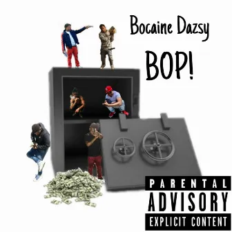 Bop !:,The Vault Is Open by Bocaine Dazsy