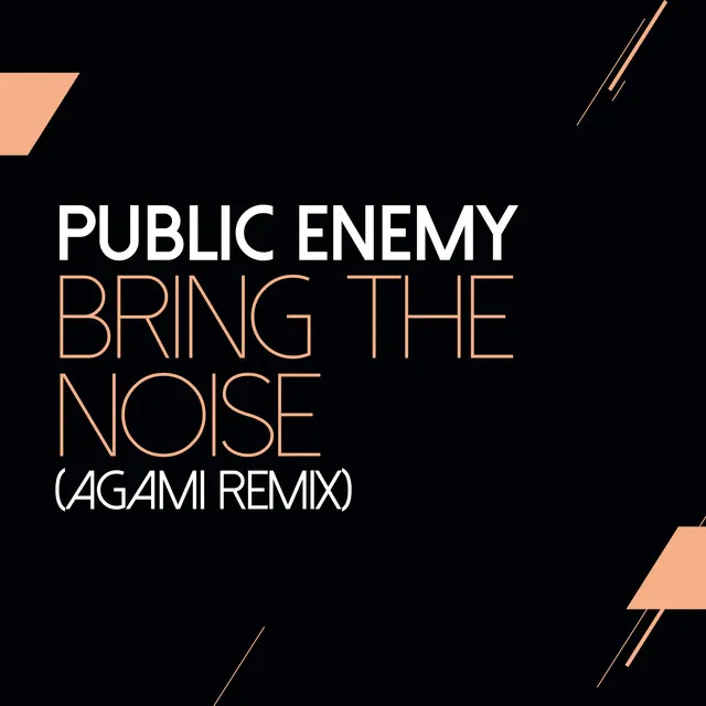 Bring The Noise - Agami Remix