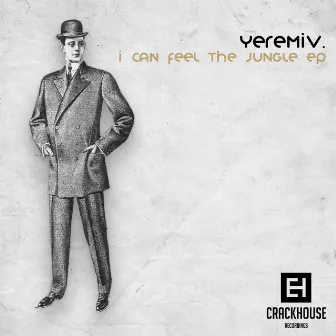 I Can Feel The Jungle EP by YeremiV.