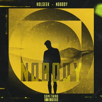 Nobody by Holseek