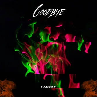 Goodbye by Fabsky