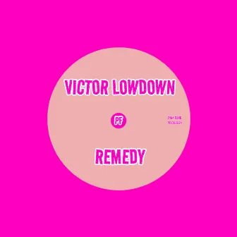 Remedy by Victor Lowdown