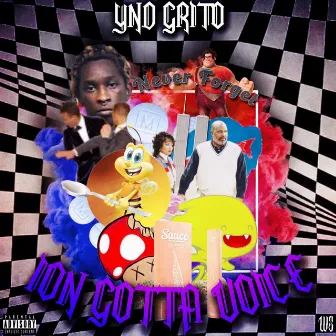 Ion Gotta Voice (Lemme Hit The Wax) by Ynd Grito