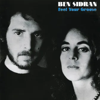 Feel Your Groove by Ben Sidran