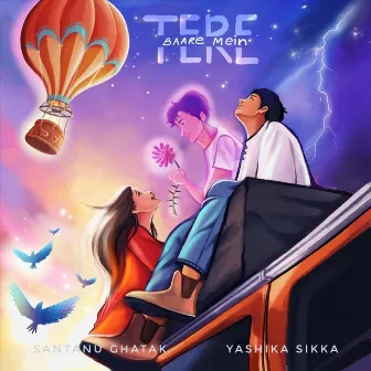 Tere Baare Mein by Yashika Sikka