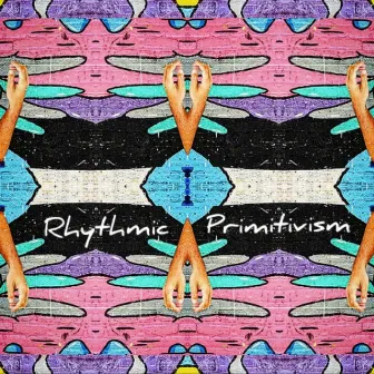 Rhythmic Primitivism by Hawt Coco