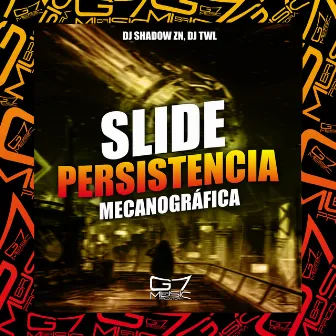 Slide Persistência Mecanográfica by DJ SHADOW ZN