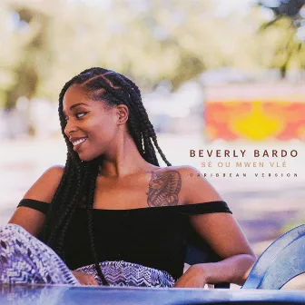 Sé ou mwen vlé (Caribbean Version) by Beverly Bardo