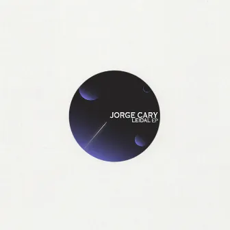 Leidal EP by Jorge Cary