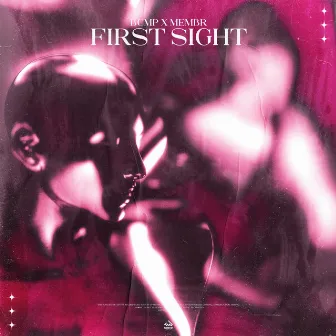 First Sight by MEMBR