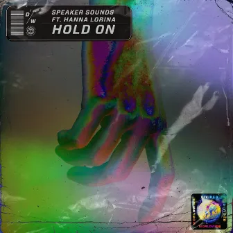 Hold On by Speaker Sounds