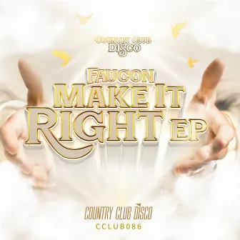 Make It Right by Faucon