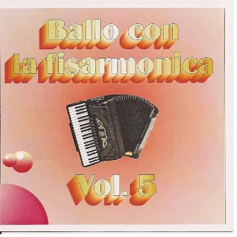 Ballo Con La Fisarmonica Vol. 5 by Natale Centofanti