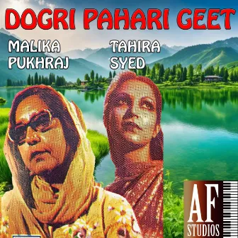 DOGARI PAHARI GEET by Malika Pukhraj