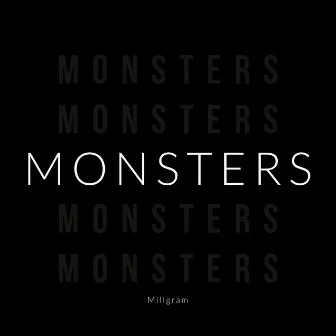 Monsters by Millgram