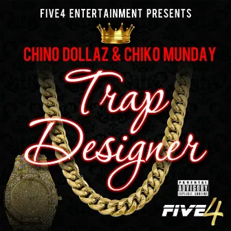 Trap Designer by Chino Dollaz