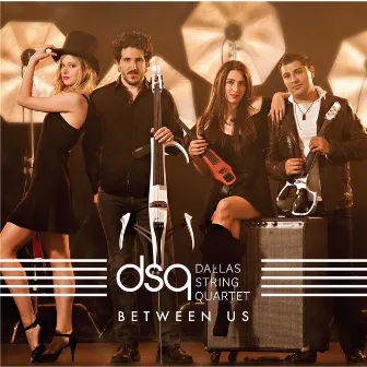 Between Us by Dallas String Quartet