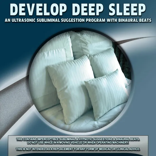 Develop Deep Sleep