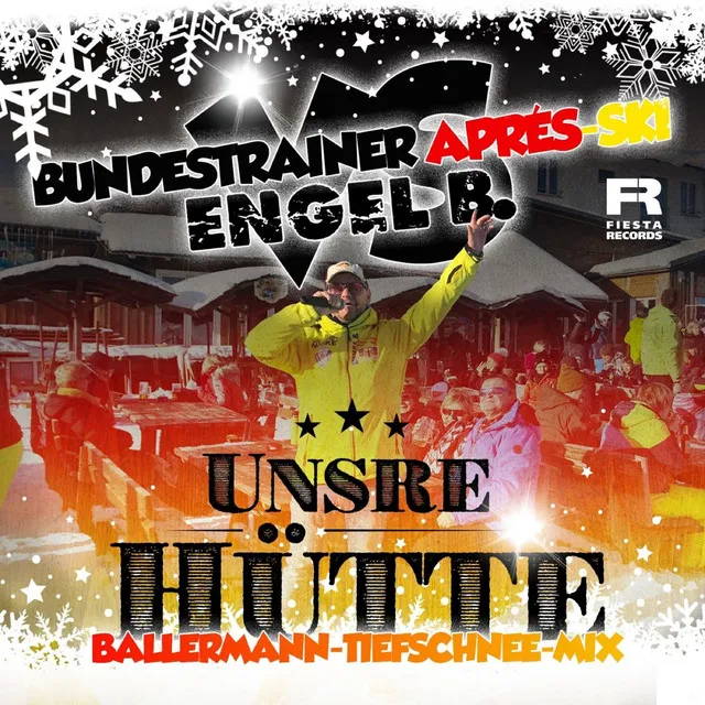 Unsre Hütte - Ballermann Tiefschnee Mix