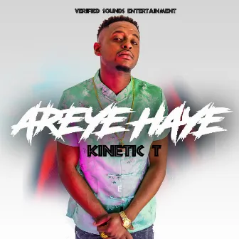 Areye Haye by Kinetic T