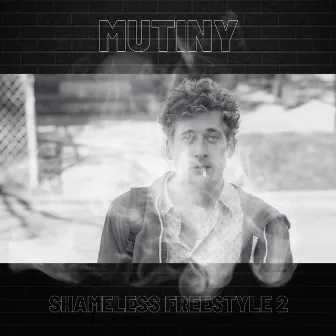 Shameless Freestyle 2 by Mutiny