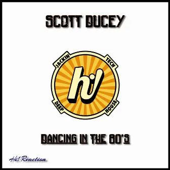 Dancing In The 80's by Scott Ducey