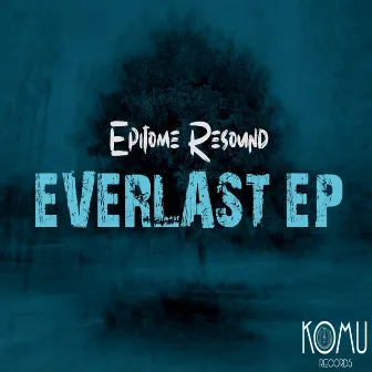 Everlast EP by Epitome Resound