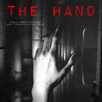 The Hand by Lucky Pineapple Acting Troupe