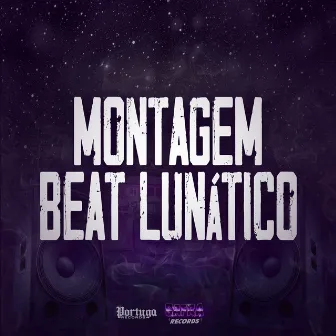 Montagem - Beat Lunático by DJ MALFO