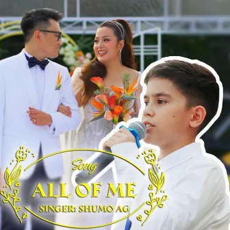 All of Me by Shumo AG