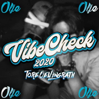 Vibecheck 2020 by Tore Oellingrath