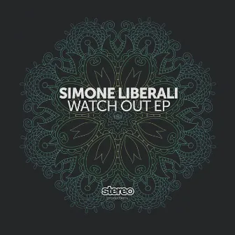 Watch Out - EP by Simone Liberali