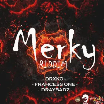 Merky Riddim by Frahcess One