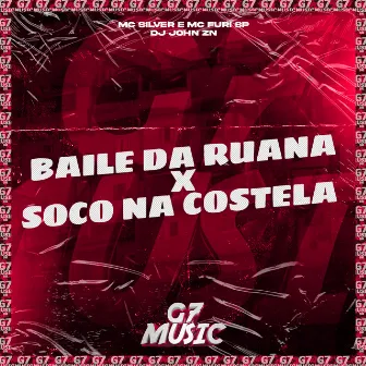 Baile da Ruana X Soco na Costela by MC SILVER