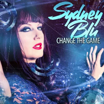 Change the Game by Sydney Blu