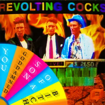 You Goddamned Son of a Bitch by Revolting Cocks