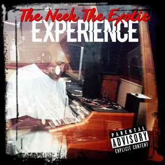 The Neek the Exotic Experience by Neek The Exotic