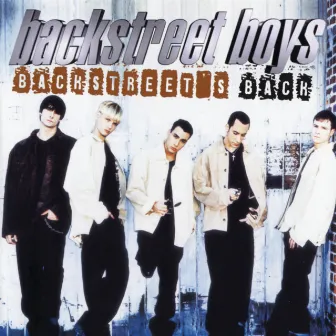 Backstreet's Back by Backstreet Boys