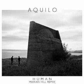 Human (Marian Hill Remix) by Aquilo