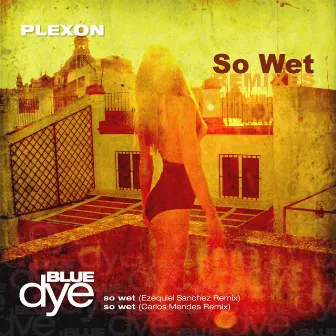 So Wet by Plexon