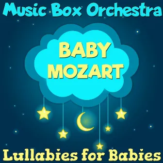 Lullabies for Babies: Baby Mozart by Unknown Artist