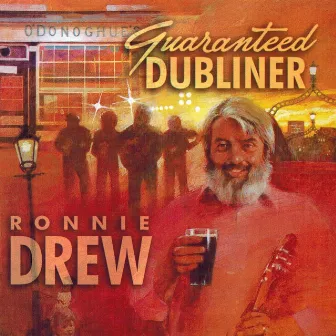 Guaranteed Dubliner by Ronnie Drew