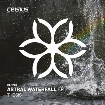 Astral Waterfall EP by Thesis