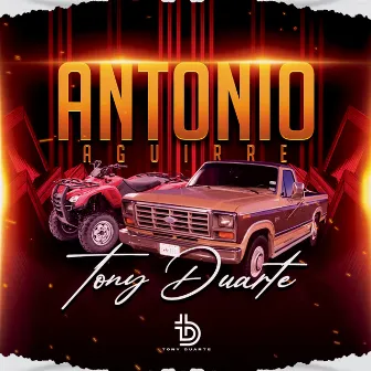 Antonio Aguirre by Tony Duarte